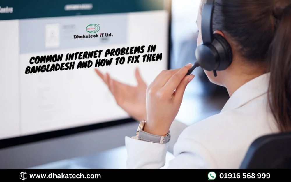 Common Internet Problem In Dhaka
